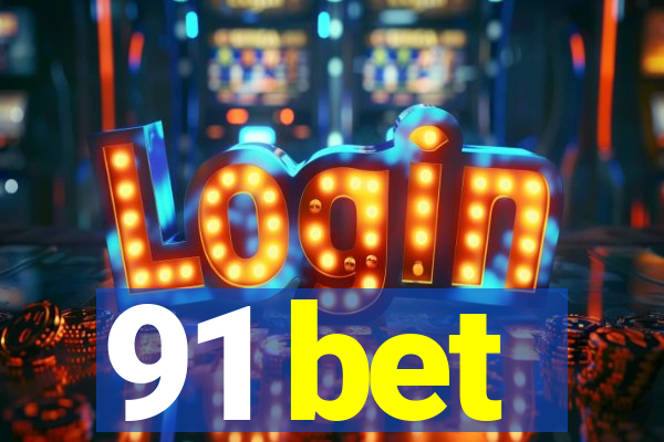 91 bet